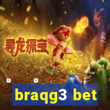 braqg3 bet